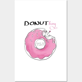 Donuthing once in a while Posters and Art